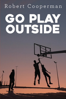 Go Play Outside by Robert Cooperman - Paperback