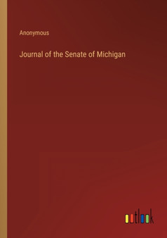 Journal of the Senate of Michigan by Anonymous - Paperback