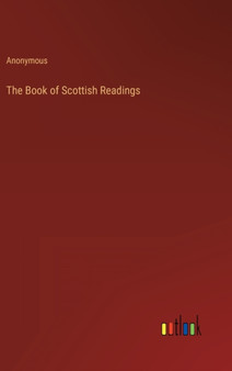The Book of Scottish Readings by Anonymous - Hardback