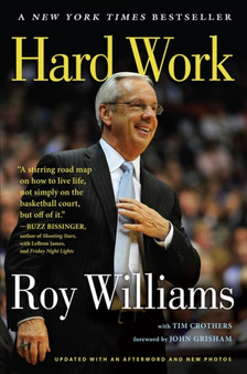 Hard Work : A Life On and Off the Court by Roy Williams - Paperback