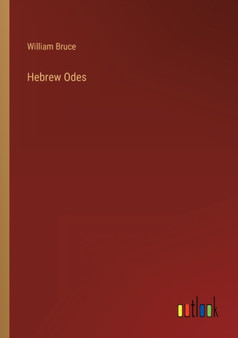 Hebrew Odes by William Bruce - Paperback