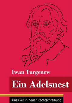 Ein Adelsnest : (Band 169, Klassiker in neuer Rechtschreibung) by Iwan Turgenew - Paperback