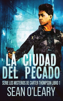 La Ciudad del Pecado : 1 by Sean O'Leary - Hardback