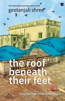 The Roof Beneath Their Feet by Geetanjali Shree - Paperback