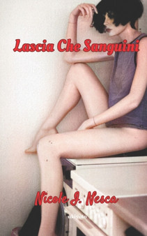 Lascia Che Sanguini by Nicole I Nesca - Paperback