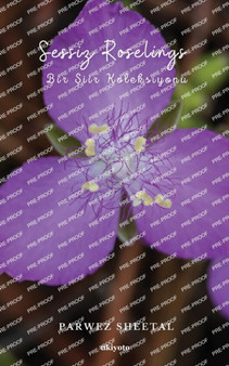 Sessiz Roselings by Parwez Sheetal - Paperback