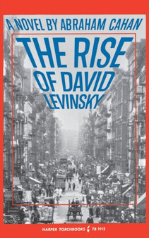 The Rise of David Levinsky by Abraham Cahan - Hardback