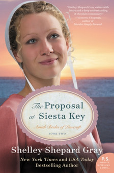 The Proposal at Siesta Key : Amish Brides of Pinecraft, Book Two by Shelley Shepard Gray - Paperback