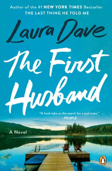 The First Husband : A Novel by Laura Dave - Paperback
