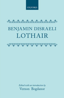 Lothair by Benjamin Disraeli - Hardback