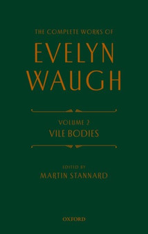 The Complete Works of Evelyn Waugh: Vile Bodies : Volume 2 by Evelyn Waugh - Hardback