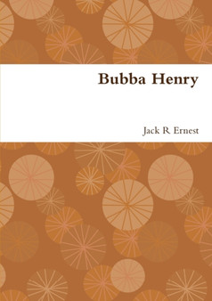 Bubba Henry by Jack R Ernest - Paperback