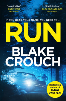 Run by Blake Crouch - Hardback