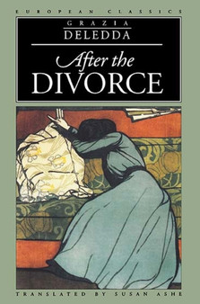 After the Divorce by Grazia Ashe - Hardback