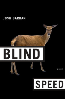 Blind Speed : A Novel by Josh Barkan - Paperback