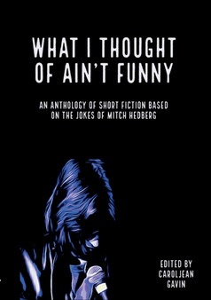 What I Thought of Ain't Funny by Caroljean Gavin - Paperback