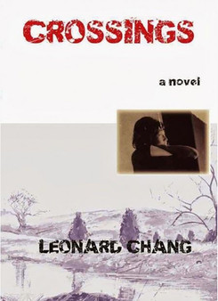 Crossings by Leonard Chang - Hardback