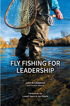 Fly Fishing for Leadership by John R Childress - Paperback