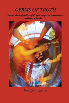 Germs of Truth by Heather Tosteson - Paperback