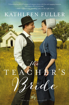 The Teacher's Bride : 1 by Kathleen Fuller - Paperback