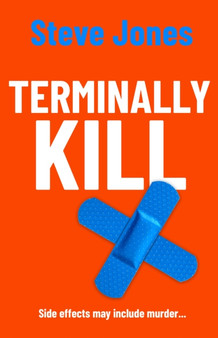 Terminally Kill by Steve Jones - Hardback