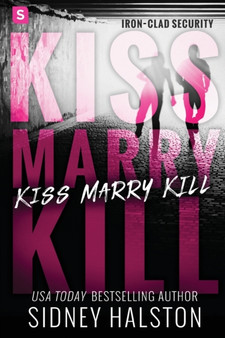 Kiss Marry Kill : 1 by Sidney Halston - Paperback