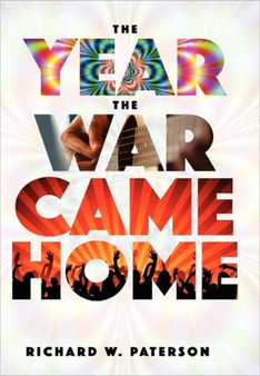 The Year the War Came Home by Richard W. Paterson - Hardback