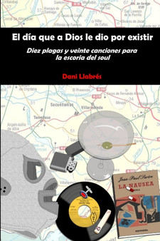 El Dia Que a Dios Le Dio Por Existir by Dani Llabres - Paperback