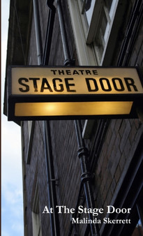 At the Stage Door by Malinda Skerrett - Paperback