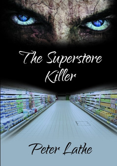 The Superstore Killer by Peter Lathe - Paperback