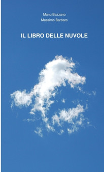 Il Libro Delle Nuvole by Massimo Barbaro - Paperback