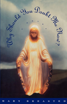 Why Should You Doubt Me Now? by Mary Breasted - Paperback