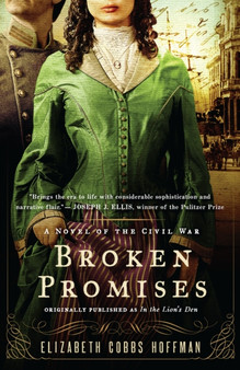 Broken Promises : A Novel of the Civil War by Elizabeth Hoffman - Paperback