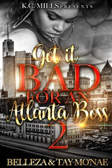 Got It Bad For An Atlanta Boss 2 by Tay Mo'nae - Paperback