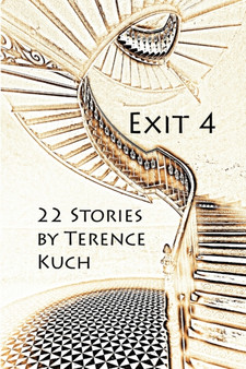 Exit 4 by Terence Kuch - Paperback
