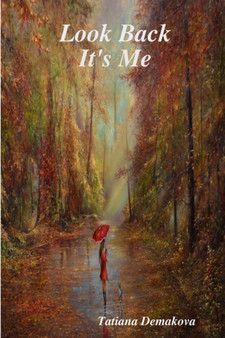 Look Back - It's Me by Tatiana Demakova - Paperback