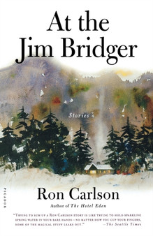 At the Jim Bridger by Ron Carlson - Paperback