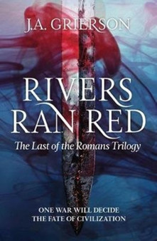 Rivers Ran Red : 1 by J.A. Grierson - Paperback