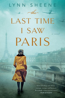 The Last Time I Saw Paris by Lynn Sheene - Paperback