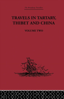 Travels in Tartary Thibet and China, Volume Two : 1844-1846 by Gabet - Paperback