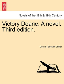Victory Deane. a Novel. Third Edition. by Cecil S Beckett Griffith - Paperback