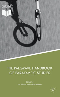 The Palgrave Handbook of Paralympic Studies by Ian Brittain - Hardback