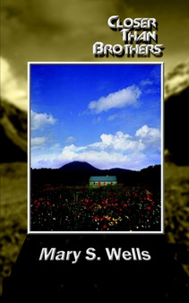 Closer Than Brothers by Mary S. Wells - Paperback