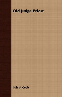 Old Judge Priest by Irvin S. Cobb - Paperback