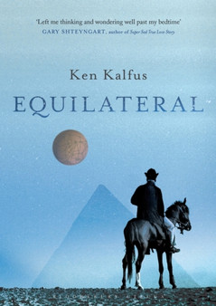 Equilateral : A Novel by Ken Kalfus - Paperback