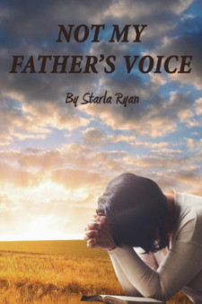 Not My Father's Voice by Starla Ryan - Paperback