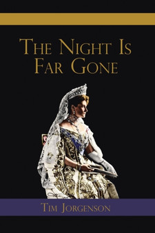 The Night Is Far Gone by Tim Jorgenson - Paperback