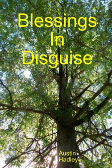 Blessings In Disguise by Austin Hadley - Paperback