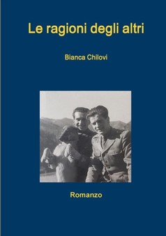 Le ragioni degli altri by Bianca Chilovi - Paperback