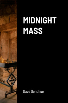 Midnight Mass by Dave Donohue - Paperback